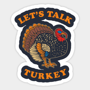 Let's Talk Turkey Sticker